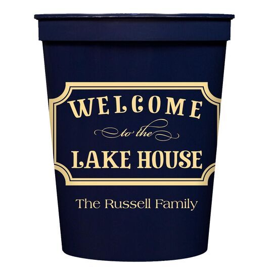 Welcome to the Lake House Sign Stadium Cups
